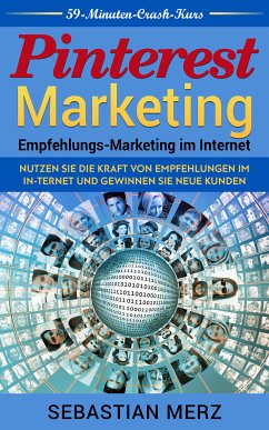 Pinterest-Marketing: Empfehlungs-Marketing im Internet (eBook, ePUB)