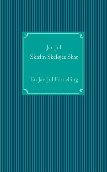 Skælm Skeløjes Skat (eBook, ePUB)