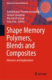 Shape Memory Polymers, Blends and Composites (eBook, PDF)