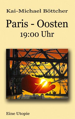 Paris - Oosten - 19:00 Uhr (eBook, ePUB) - Böttcher, Kai-Michael