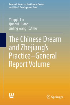 The Chinese Dream and Zhejiang's Practice-General Report Volume (eBook, PDF)