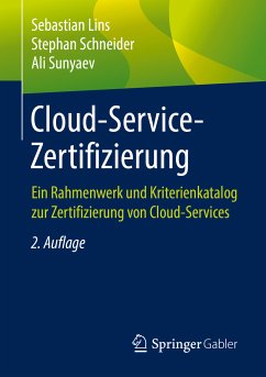 Cloud-Service-Zertifizierung (eBook, PDF) - Lins, Sebastian; Schneider, Stephan; Sunyaev, Ali