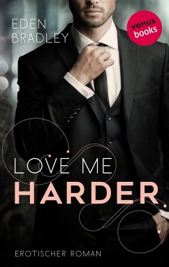 Love me harder / Dark Pleasure Bd.1 (eBook, ePUB) - Bradley, Eden