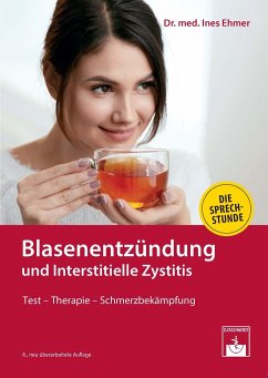 Blasenentzündung und Interstitielle Zystitis - Ehmer, Ines