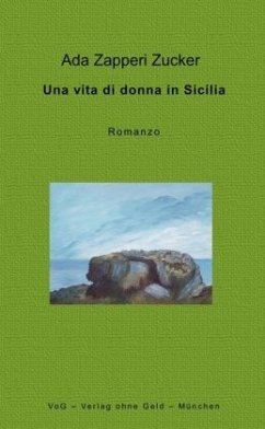 Una vita di donna in Sicilia - Zapperi Zucker, Ada
