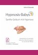 Hypnosis-Babys - sanfte Geburt mit... - Bild 1