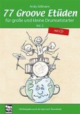 77 Groove Etüden für große und kleine Drumsetstarter, m. 1 Audio-CD