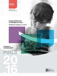 PIRLS 2016 – Lesekompetenz der 10-Jährigen im Trend