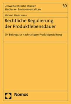 Rechtliche Regulierung der Produktlebensdauer - Stadermann, Michael