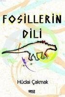 Fosillerin Dili - Cakmak, Hüdai