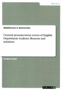 Unusual pronunciation errors of English Department students. Reasons and solutions