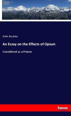 An Essay on the Effects of Opium