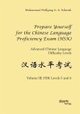 Prepare Yourself for the Chinese Language Proficiency Exam (HSK). Advanced Chinese Language Difficulty Levels