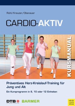 Cardio Aktiv (eBook, PDF) - Rühl, Jörn; Kreuzer, Sandra; Obenauer, Kerstin