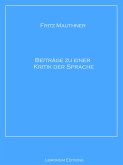 Beiträge zu einer Kritik der Sprache (eBook, ePUB)