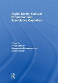 Digital Media, Cultural Production and Speculative Capitalism (eBook, ePUB)
