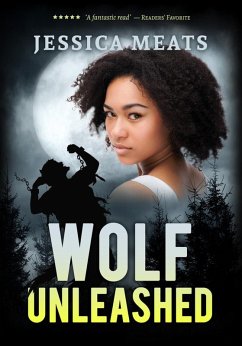 Wolf Unleashed (eBook, ePUB) - Meats, Jessica