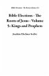 Bible Elections - The Roots of Jesus -... - Bild 1