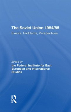 The Soviet Union 1984/85 (eBook, PDF) - Seidenstecher, Gertraud; Schmid, Karin
