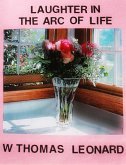 Laughter in the Arc of Life (eBook, ePUB) Laughter in the Arc of Life (eBook, ePUB)