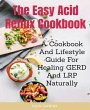 The Easy Acid Reflux Cookbook (eBook,... - Bild 1
