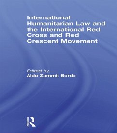 International Humanitarian Law and the International Red Cross and Red Crescent Movement (eBook, ePUB)