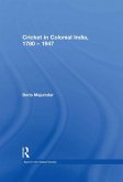 Cricket in Colonial India 1780 - 1947 (eBook, ePUB)