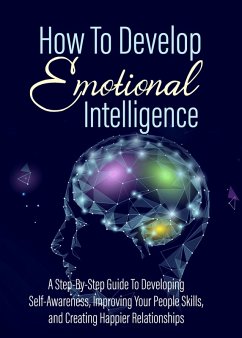 Cover How to Develop Emotional Intelligence (eBook, ePUB)