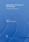 Symbolism and Power in Central Asia (eBook, ePUB)