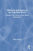 Efficiency and Justice in the Industrial World: v. 1: The Failure of the Soviet Experiment (eBook, ePUB)