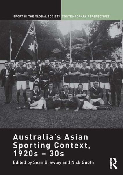 Australia's Asian Sporting Context, 1920s - 30s (eBook, PDF) Australia's Asian Sporting Context, 1920s - 30s (eBook, PDF)