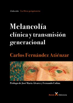 Melancolía clínica y transmisión generacional (eBook, ePUB) - Fernández Atiénzar, Carlos