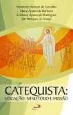 Catequista: Vocação, ministério e missão (eBook, ePUB)