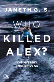 Who killed Alex? (eBook, ePUB) Who killed Alex? (eBook, ePUB)