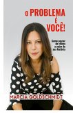 O problema é você! (eBook, ePUB)