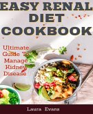 Easy Renal Diet Cookbook (eBook, ePUB)