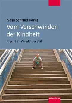 Vom Verschwinden der Kindheit (eBook, PDF) - Schmid König, Nelia