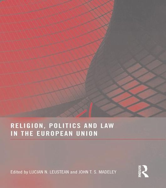 Religion, Politics and Law in the European Union (eBook, PDF)