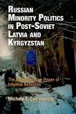 Russian Minority Politics in Post-Soviet Latvia and Kyrgyzstan (eBook, ePUB)