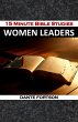 15 Minute Bible Studies: Women Leaders... - Bild 1