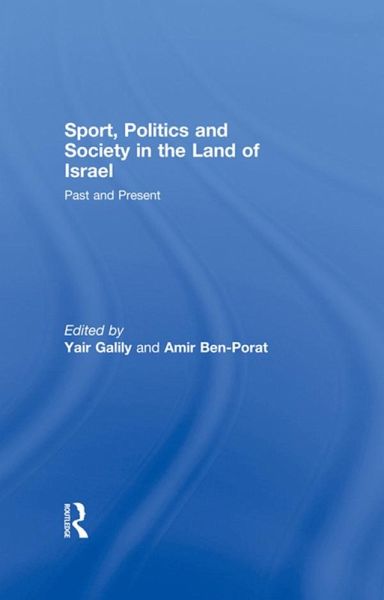 Sport, Politics and Society in the Land of Israel (eBook, ePUB)