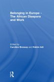 Belonging in Europe - The African Diaspora and Work (eBook, PDF)