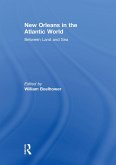 New Orleans in the Atlantic World (eBook, PDF)
