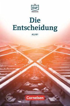 Die DaF-Bibliothek / A2/B1 - Die Entscheidung (eBook, ePUB) - Baumgarten, Christian; Borbein, Volker