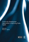 Community Development Approaches to Improving Public Health (eBook, PDF)