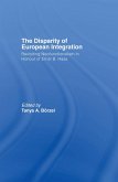 The Disparity of European Integration (eBook, ePUB)