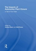 The Impacts of Automotive Plant Closure (eBook, ePUB)