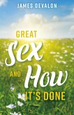 Great Sex and How It's Done (eBook, ePUB)