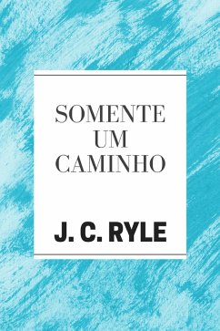 Cover Somente um Caminho (eBook, ePUB)