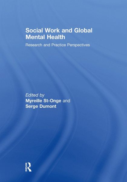 Social Work and Global Mental Health (eBook, PDF) Social Work and Global Mental Health (eBook, PDF)
